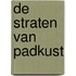 De straten van Padkust