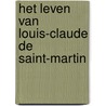 Het leven van Louis-Claude de Saint-Martin door Arthur Edward Waite