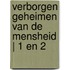 Verborgen geheimen van de mensheid | 1 en 2