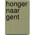Honger naar Gent