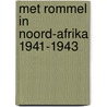 Met Rommel in Noord-Afrika 1941-1943 door J.J. Brouwer