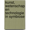 Kunst, Wetenschap en Technologie in Symbiose door Ugo Dehaes