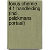 Focus Chemie 4.1 Handleiding (incl. Pelckmans Portaal) door Onbekend