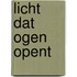 Licht dat ogen opent