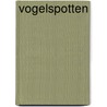 Vogelspotten door Gerard Janssen