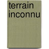 Terrain Inconnu door Elise Wortel