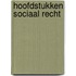 Hoofdstukken sociaal recht