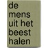 De mens uit het beest halen