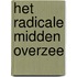 Het radicale midden overzee