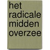 Het radicale midden overzee door Patrick Overeem