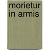 Morietur in armis by Vijfentwintig Auteurs