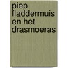 Piep Fladdermuis en het drasmoeras by Koen Brandt