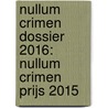 Nullum Crimen dossier 2016: Nullum Crimen Prijs 2015 door Joelle Rozie
