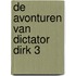 De avonturen van Dictator Dirk 3