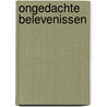 Ongedachte belevenissen door Jaap Gerritsma