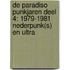 DE PARADISO PUNKJAREN DEEL 4: 1979-1981 Nederpunk(s) en Ultra