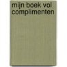 Mijn boek vol Complimenten by Unknown