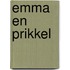 Emma en Prikkel