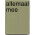 Allemaal mee