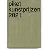 Piket Kunstprijzen 2021 door Louise de Blécourt