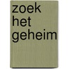 Zoek het geheim door Henriette Hemmink