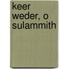 Keer weder, o Sulammith by Wilhelmus à Brakel
