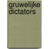 Gruwelijke Dictators