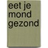 Eet je mond gezond