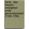 Herle, ‘des Heeren Vestigheyt ende Gevenckenisse’ (1100-1700) door Egidius Weerts
