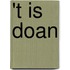 't is doan