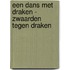 Een dans met draken - Zwaarden tegen draken