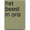 Het beest in ons by Tommy Wieringa