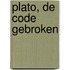 Plato, de code gebroken