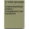 In schijn gevangen / Onweerstaanbaar anders / Overgeleverd aan hartstocht by Jacqueline Baird