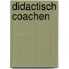 Didactisch Coachen door Lia Voerman