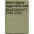 Tekstuitgave Algemene wet bestuursrecht 2021-2022