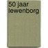 50 jaar Lewenborg
