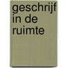 Geschrijf in de ruimte by Cornelis van Gerwen