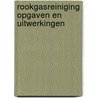 Rookgasreiniging Opgaven en Uitwerkingen door A.J. de Koster