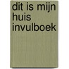 Dit is mijn huis invulboek by ImageBooks Factory