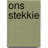 Ons stekkie by Toon Janssen