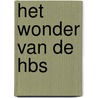 Het wonder van de hbs door Jan Blokker