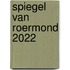 Spiegel van Roermond 2022