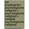 Set Praatkaarten Psychologische veiligheid + Psychologische veiligheid + Veldgids Psychologische veiligheid door Joriene Beks