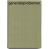 Generatieproblemen by EsméE. Van Perlo