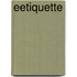 Eetiquette