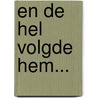 En de hel volgde hem... door Peter Tremayne