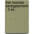 Het mooiste kerstgeschenk - 5 ex.