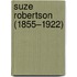 Suze Robertson (1855–1922)