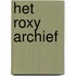 Het Roxy Archief